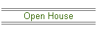 Open House